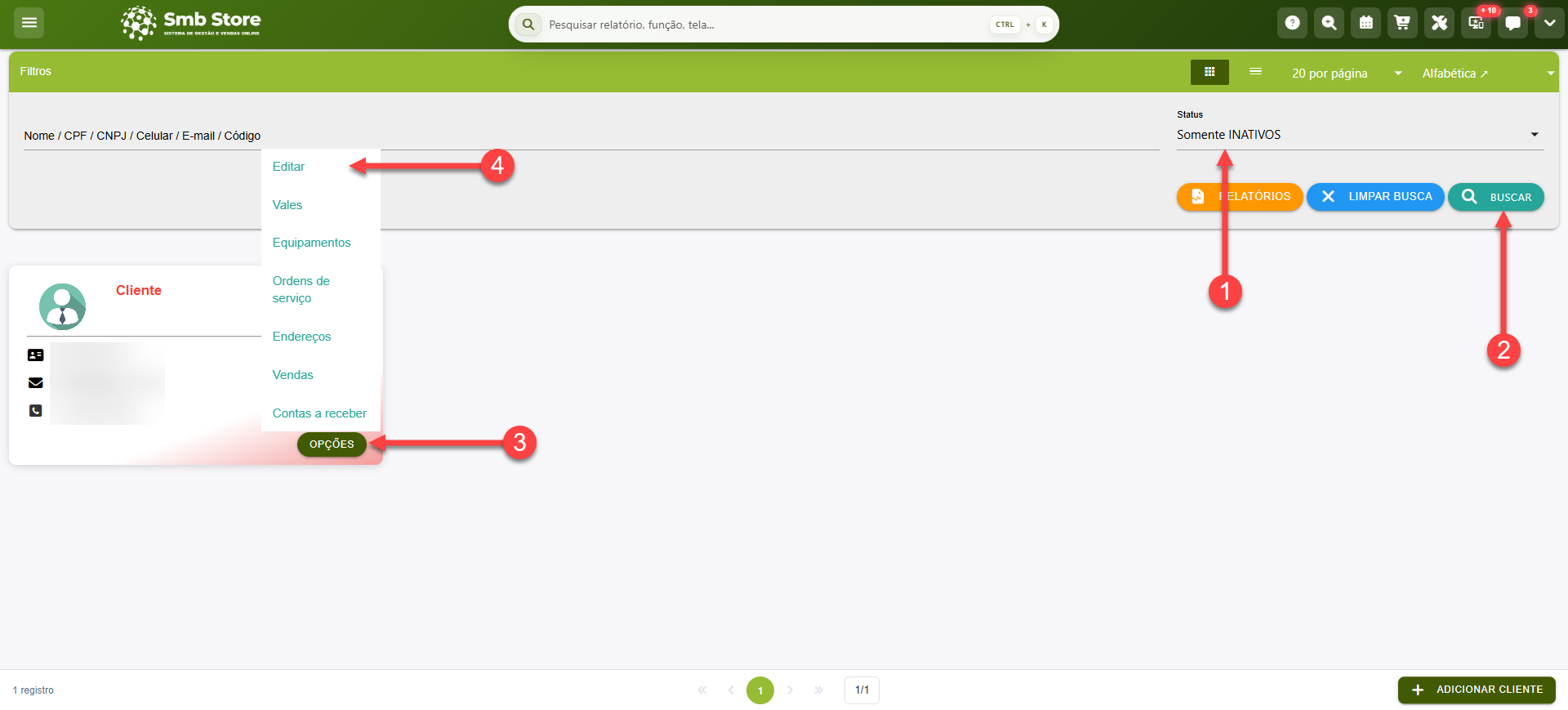 Tela do sistema SMB Store indicando como filtrar por clientes inativos e em seguida acessar seu cadastro, em Pessoas > Clientes.